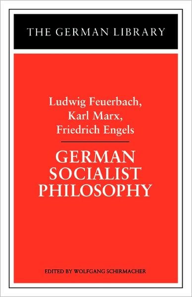 Cover for Ludwig Feuerbach · German Socialist Philosophy - German Library S. (Paperback Book) (1997)