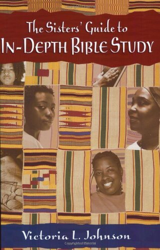 Cover for Victoria L. Johnson · The Sisters' Guide to In-depth Bible Study (Paperback Book) [Print on Demand edition] (2003)
