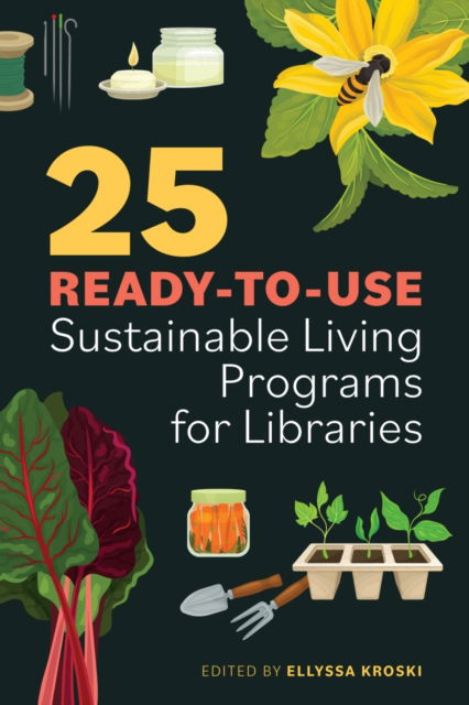 Cover for 25 Ready-to-Use Sustainable Living Programs for Libraries (Paperback Bog) (2022)
