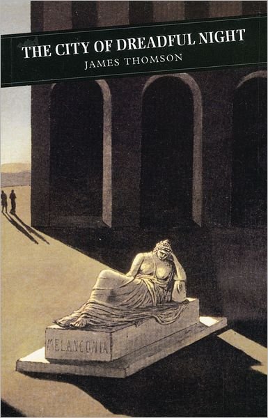 City Of Dreadful Night - James Thomson - Livros - Canongate Books - 9780862414498 - 2001