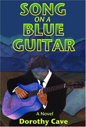 Dorothy Cave · Song on a Blue Guitar (Pocketbok) [1st edition] (2002)