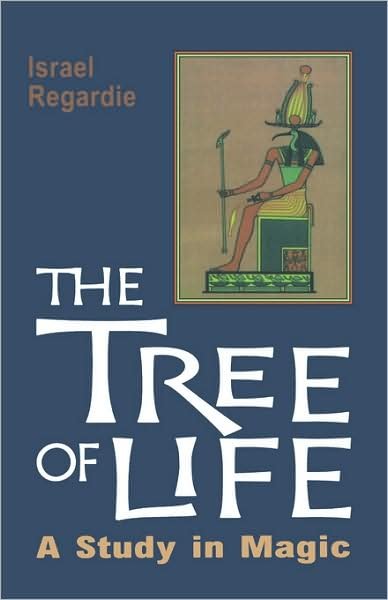 Cover for Regardie, Israel (Israel Regardie) · Tree of Life: A Study in Magic (Pocketbok) [3 Revised edition] (1972)