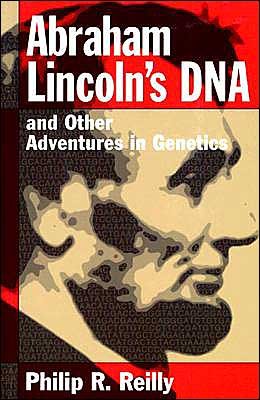 Cover for Philip R. Reilly · Abraham Lincoln's DNA and Other Adventures in Genetics (Paperback Book) (2002)