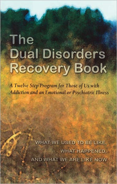 The Dual Disorders Recovery Book - Anonymous - Books - Hazelden Information & Educational Servi - 9780894868498 - February 1, 1993