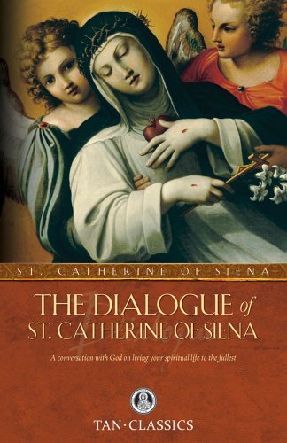 Cover for St Catherine of Siena · The Dialogue of St. Catherine of Siena - Tan Classics (Paperback Bog) [Abridged edition] (1991)