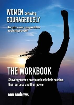 Cover for Ann Andrews · Women Behaving Courageously - The Workbook (Paperback Book) (2022)