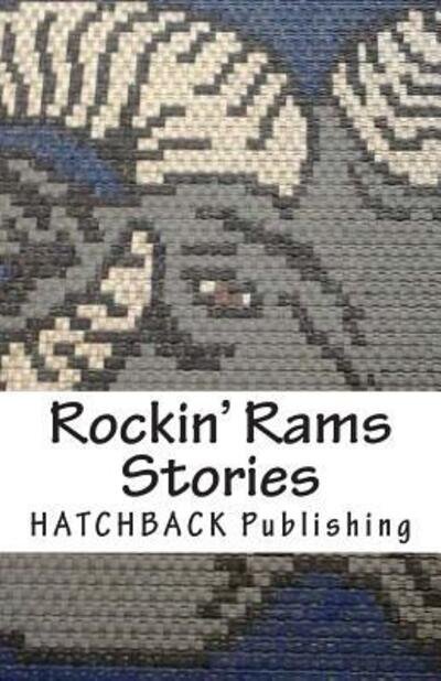 Cover for Hatchback Publishing · Rockin' Rams Stories (Pocketbok) (2014)