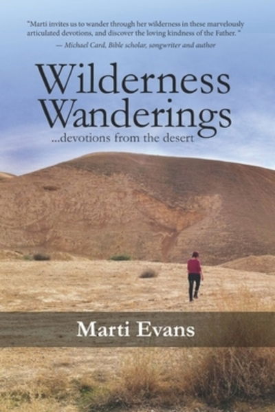 Cover for Marti Evans · Wilderness Wanderings... Devotions from the Desert (Paperback Book) (2018)