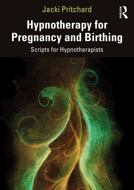 Cover for Jacki Pritchard · Hypnotherapy for Pregnancy and Birthing: Scripts for Hypnotherapists (Paperback Book) (2021)