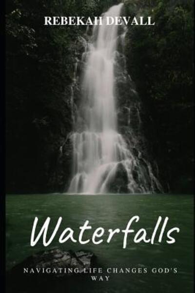 Cover for Rebekah DeVall · Waterfalls (Paperback Book) (2019)