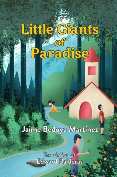 Cover for Jaime Bedoya Martinez · Little giants of paradise (Paperback Book) (2019)