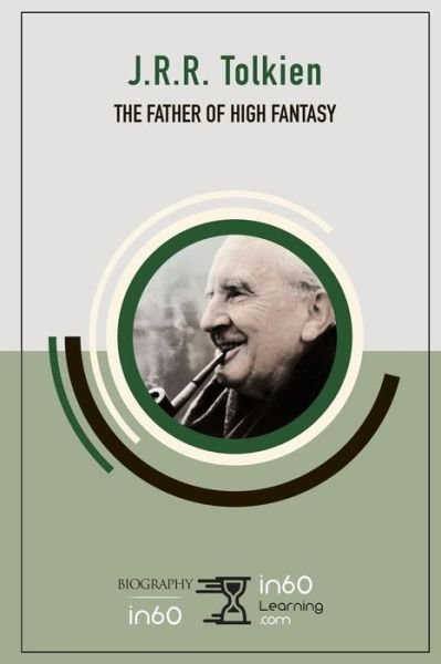 Cover for In60learning · J.R.R. Tolkien The Father of High Fantasy (Paperback Bog) (2019)