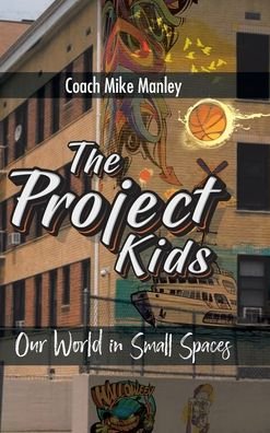 Cover for Coach Mike Manley · The Project Kids (Gebundenes Buch) (2020)