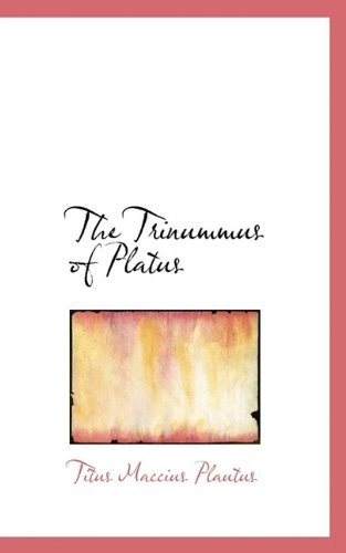 Cover for Titus Maccius Plautus · The Trinummus of Platus (Pocketbok) (2009)