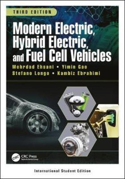 Cover for Ehsani, Mehrdad (Texas A&amp;M University, College Station, USA) · Modern Electric, Hybrid Electric, and Fuel Cell Vehicles (Taschenbuch) [3 New edition] (2018)