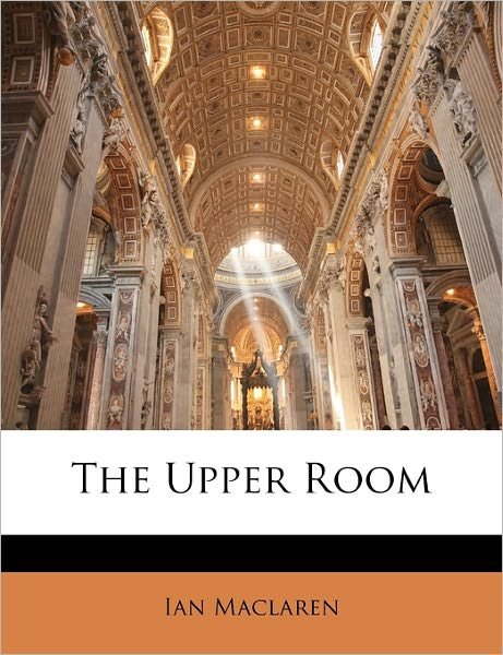 Cover for Maclaren · The Upper Room (Bog)