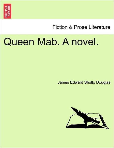 Cover for James Edward Sholto Douglas · Queen Mab. a Novel. (Paperback Book) (2011)