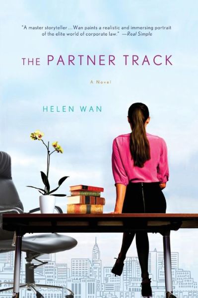 The Partner Track - Helen Wan - Książki - St. Martin\'s Griffin - 9781250056498 - 9 września 2014