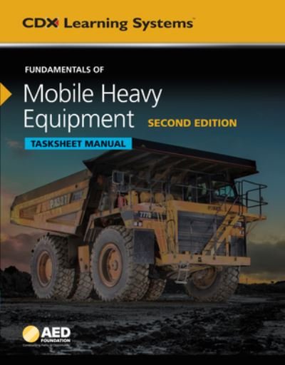Cover for Cdx Automotive · Fundamentals of Mobile Heavy Equipment Tasksheet Manual (Paperback Bog) (2021)