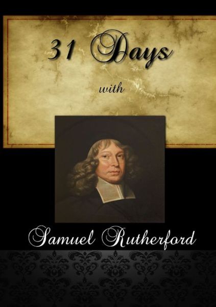 Cover for Samuel Rutherford · 31 Days with Samuel Rutherford (Book) (2013)