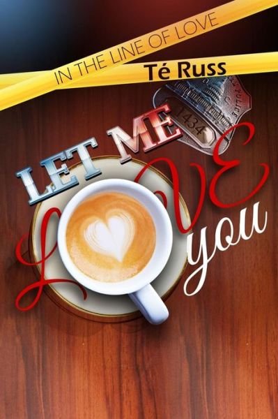 Cover for Te Russ · Let Me Love You (Paperback Book) (2015)