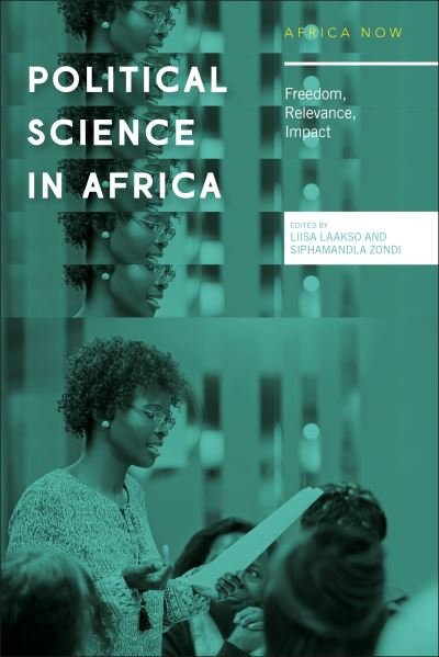 Cover for Nordic Africa Institute · Political Science in Africa: Freedom, Relevance, Impact - Africa Now (Pocketbok) (2024)
