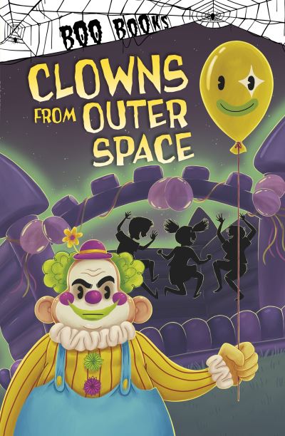 Cover for Dahl, Michael (Author) · Clowns from Outer Space - Boo Books (Paperback Book) (2021)