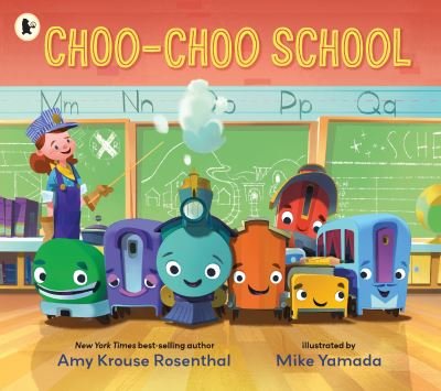Cover for Amy Krouse Rosenthal · Choo-Choo School: All Aboard for the First Day of School! (Paperback Bog) (2022)