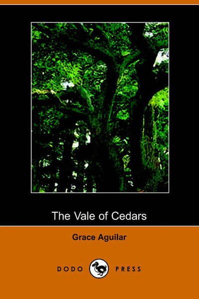 Cover for Grace Aguilar · The Vale of Cedars (Paperback Book) (2006)