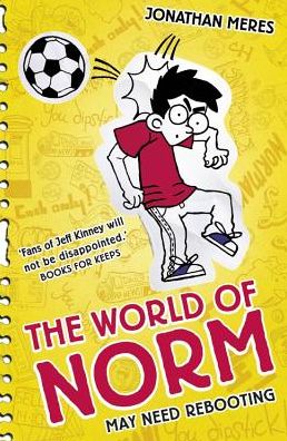 The World of Norm: May Need Rebooting: Book 6 - World of Norm - Jonathan Meres - Książki - Hachette Children's Group - 9781408329498 - 5 czerwca 2014