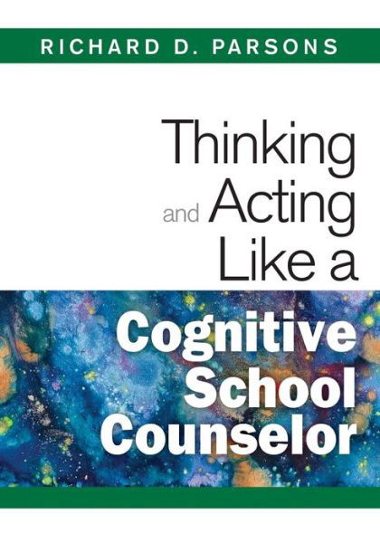 Cover for Richard Parsons · Thinking and Acting Like a Cognitive School Counselor (Paperback Book) (2009)