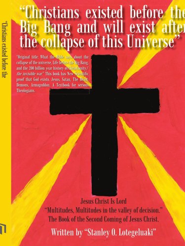 Cover for Stanley Lotegeluaki · &quot;Christians Existed Before the Big Bang and Will Exist After the Collapse of This Universe&quot; (Paperback Book) (2005)