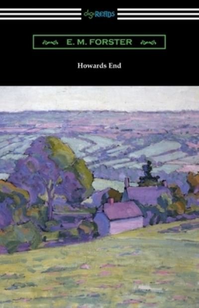 Howards End - E. M. Forster - Kirjat - Digireads.com Publishing - 9781420956498 - sunnuntai 17. joulukuuta 2017