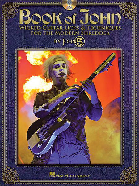 Cover for John 5 · Book of John Wicked: Guitar Licks &amp; Techniques for the Modern Shredder (Bok) (2012)