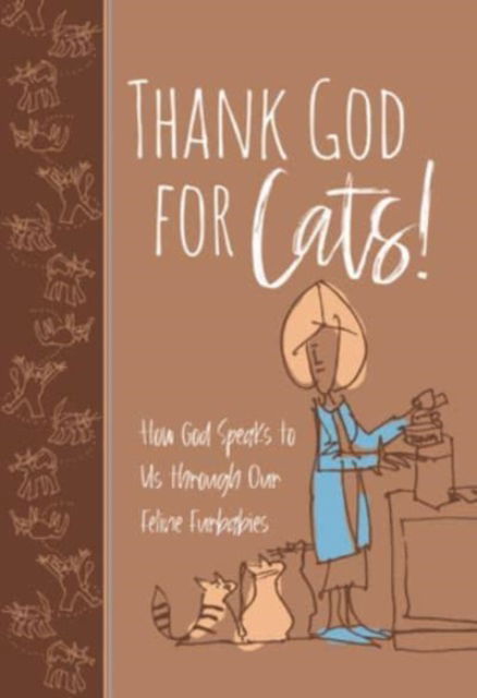 Cover for Linda S Clare · Thank God for Cats!: How God Speaks to Us Through Our Feline Furbabies (Paperback Book) (2023)