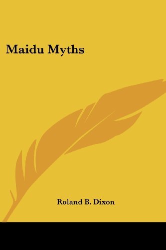 Cover for Roland B. Dixon · Maidu Myths (Paperback Book) (2006)