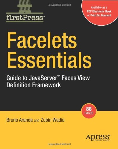 Facelets Essentials: Guide to JavaServer Faces View Definition Framework - Bruno Aranda - Bücher - Springer-Verlag Berlin and Heidelberg Gm - 9781430210498 - 23. Mai 2008