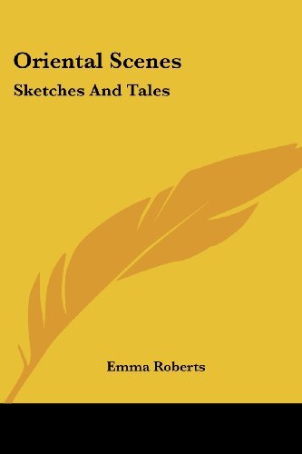 Cover for Emma Roberts · Oriental Scenes: Sketches and Tales (Pocketbok) (2007)