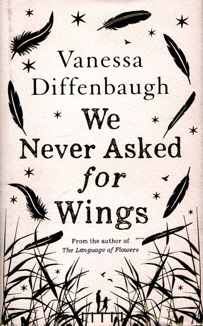 Cover for Vanessa Diffenbaugh · We Never Asked for Wings (Hardcover bog) [Main Market Ed. edition] (2015)