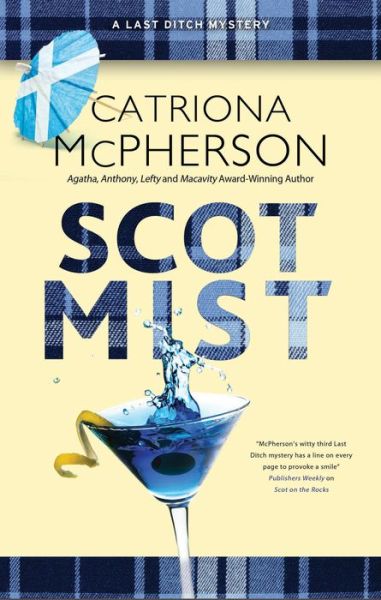 Cover for Catriona McPherson · Scot Mist - A Last Ditch mystery (Inbunden Bok) [Main - Large Print edition] (2022)