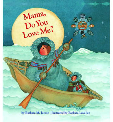 Cover for Barbara M. Joosse · Mama, Do You Love Me? (Paperback Book) (2014)