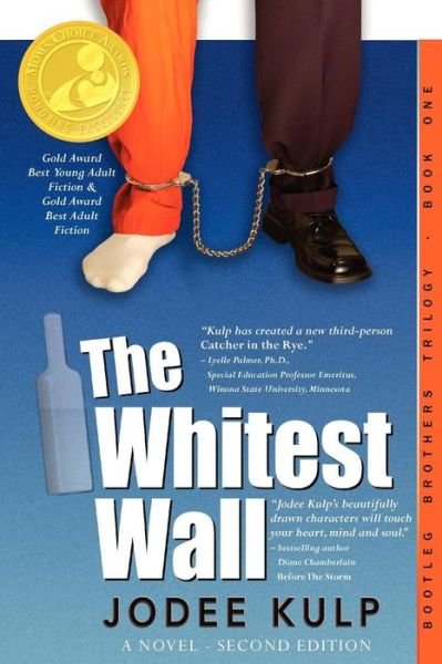 Cover for Jodee Kulp · The Whitest Wall: Bootleg Brothers Trilogy - Book One Updated (Pocketbok) [Updated edition] (2011)