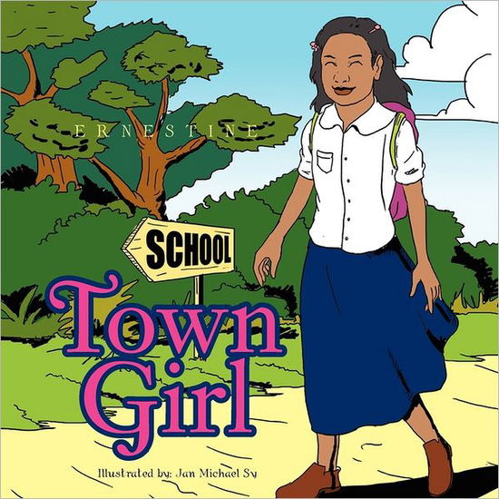 Cover for Ernestine · Town Girl (Paperback Book) (2011)