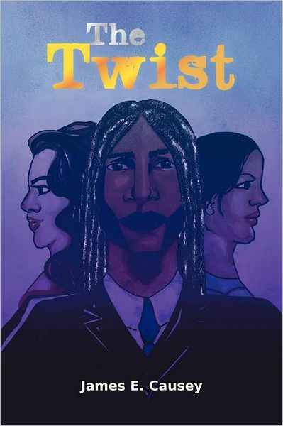 Cover for James E Causey · The Twist (Paperback Book) (2011)