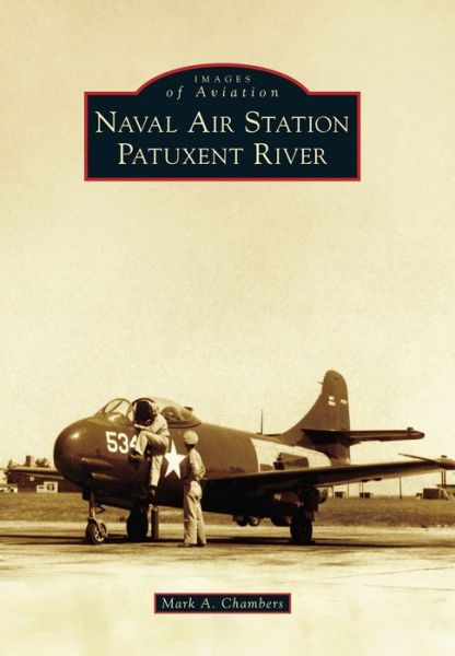 Cover for Mark a Chambers · Naval Air Station Patuxent River (Paperback Book) (2014)