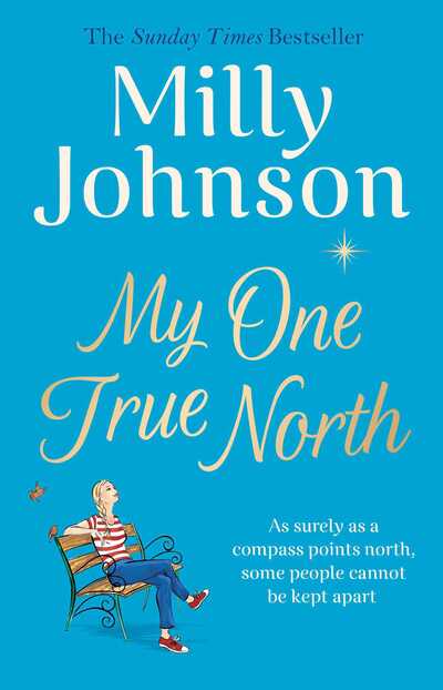 Cover for Milly Johnson · My One True North: the Top Five Sunday Times bestseller - discover the magic of Milly (Hardcover Book) (2020)