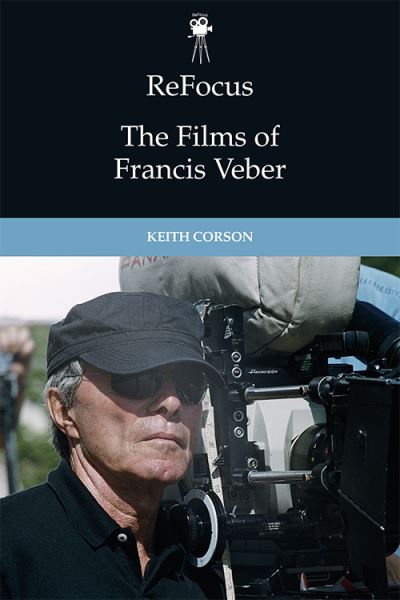 Cover for Keith Corson · Refocus: the Films of Francis Veber - ReFocus: The International Directors Series (Paperback Book) (2021)
