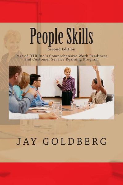 Cover for Jay Goldberg · People Skills: Book 3 from Dtr Inc.'s Series for Classroom and on the Job Work Readiness Training (Paperback Book) (2013)