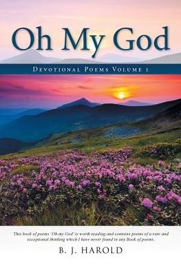 Cover for B J Harold · Oh My God: Devotional Poems Volume 1 (Paperback Bog) (2015)