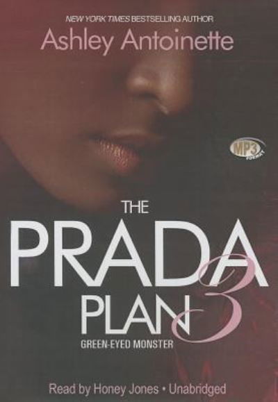 Cover for Ashley Antoinette · The Prada Plan 3 (CD) (2013)